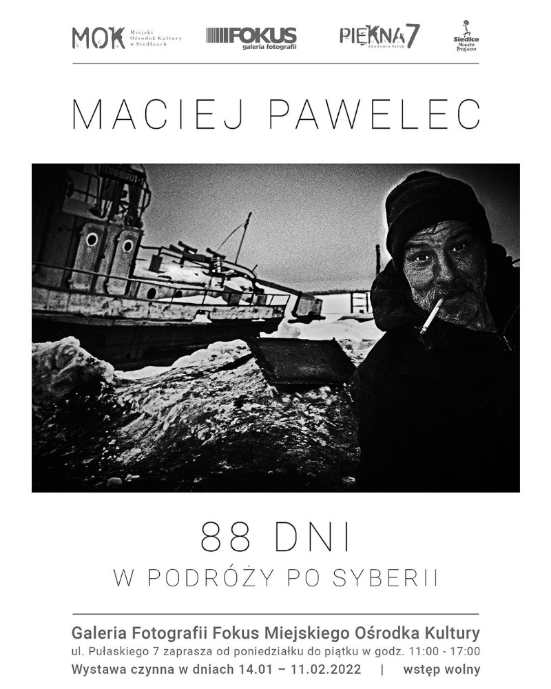 Wystawa fotografii Macieja Pawelca „88 dni w podróży po Syberii”
