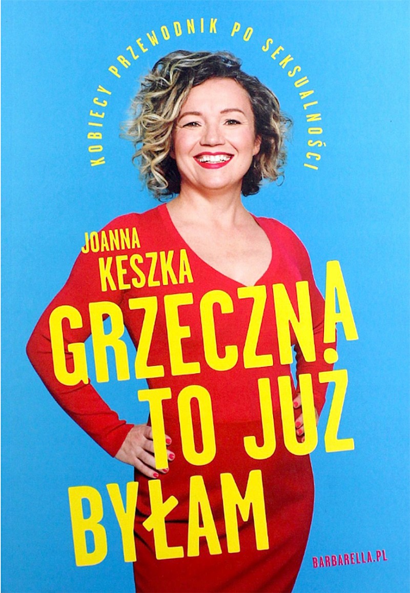 Joanna Keszka – trenerka kreatywnego seksu, aktywistka i pisarka. Autorka książek książek „Grzeczna to już byłam. Kobiecy przewodnik po seksualności” oraz „Potęga Zabawnego Seksu”, a także programu „Szkoła seksu Joanny Keszka” na kanale Planete+.
