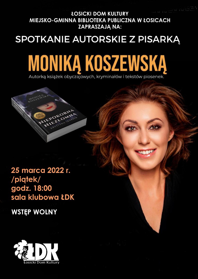  28 marca w ŁDK zaprasza na spotkanie Moniką Koszewską