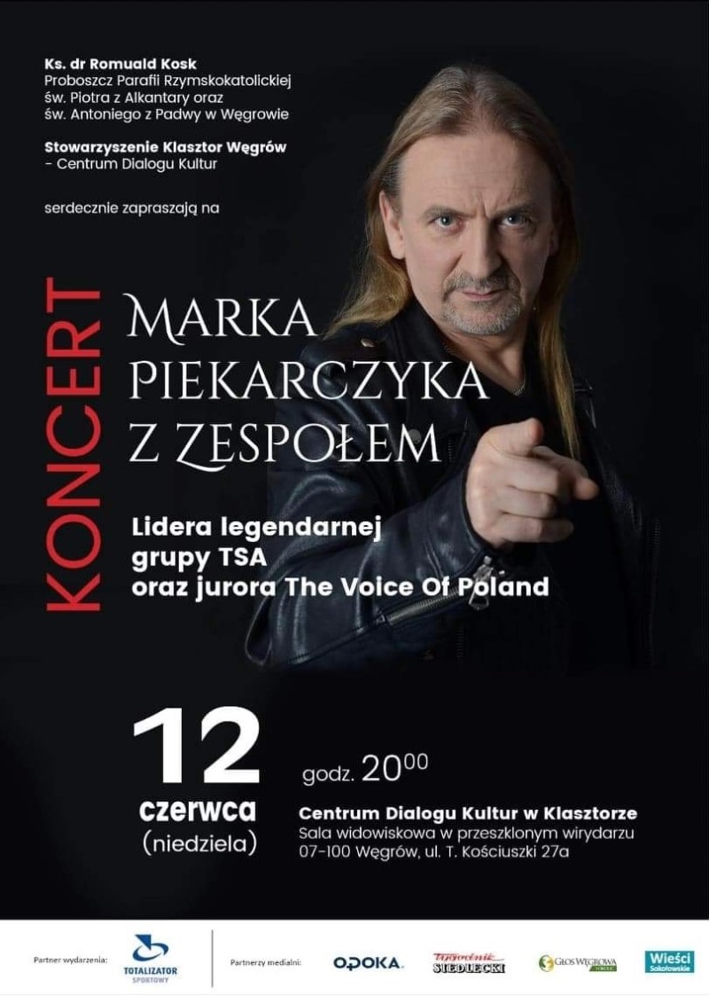 Marek Piekarczyk wystąpi z koncertem w Węgrowie.