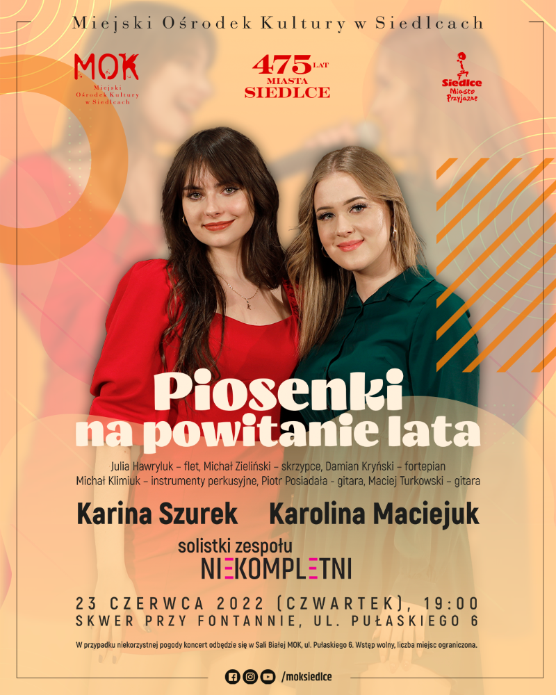 23 czerwca Karina Szurek i Karolina Maciejuk, zaprezentują „Piosenki na powitanie lata”