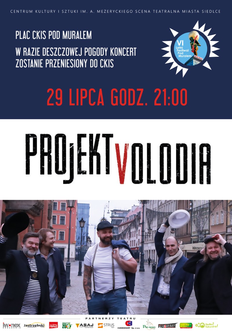 29 lipca o godz. 21 na zakończenie VI Letniego Festiwalu pod Muralem zagra Projekt Volodia. 