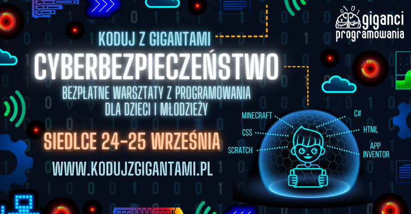 Co łączy cyberbezpieczeństwo z programowaniem? 11. edycja “Koduj z Gigantami”, czyli największe w Polsce bezpłatne warsztaty programistyczne dla dzieci i młodzieży!