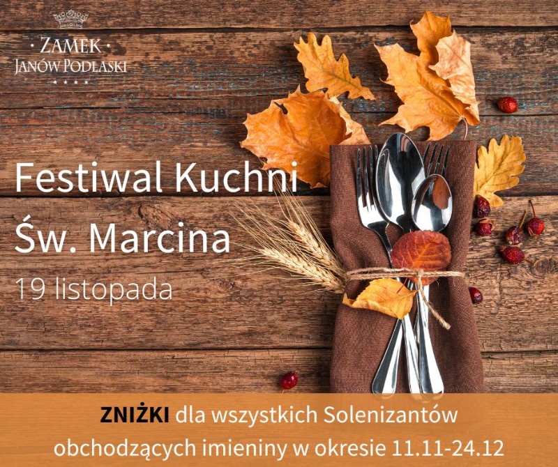 Wygraj wejściówki na Festiwal Kuchni św. Marcina na Zamku w Janowie Podlaskim 