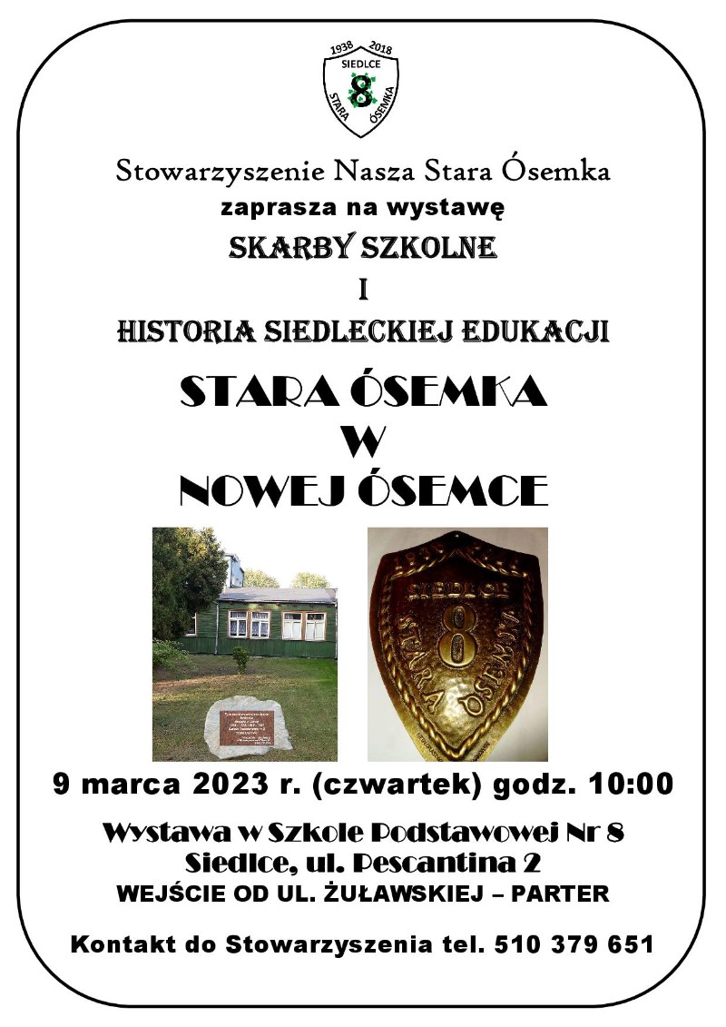 Przyjdź na wystawę Stara Ósemka w Nowej Ósemce! 