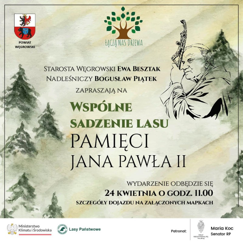 Zaproszenie do sadzenia lasu pamięci Jana Pawła II