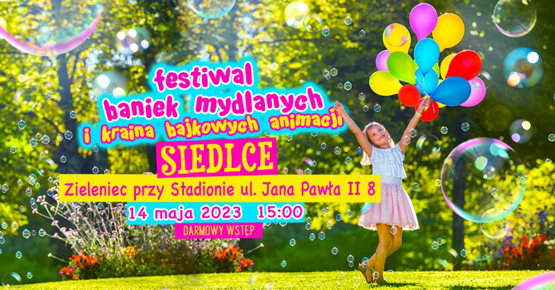 Festiwal Baniek Mydlanych odwiedzi Siedlce