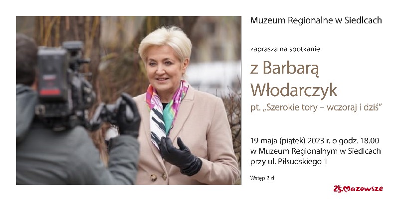 Spotkanie z dziennikarką Barbarą Włodarczyk odbędzie się w piątek 19 maja w Muzeum Regionalnym w Siedlcach. 